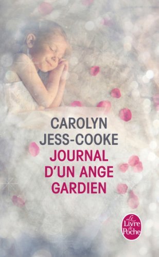 Journal D Un Ange Gardien - C. Jess Cooke - Kirjat - Livre de Poche - 9782253168652 - keskiviikko 26. kesäkuuta 2013