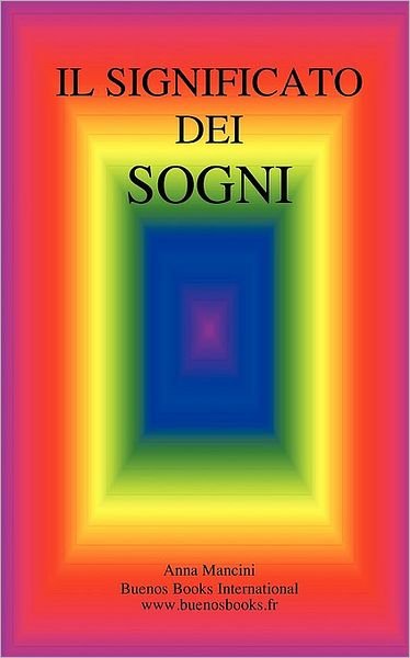 Cover for Anna Mancini · Il Significato Dei Sogni (Pocketbok) [Italian edition] (2010)