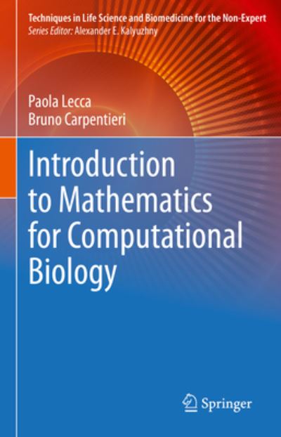 Cover for Paola Lecca · Introduction to Mathematics for Computational Biology - Techniques in Life Science and Biomedicine for the Non-Expert (Hardcover Book) [2023 edition] (2023)