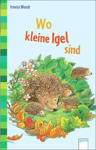 Cover for Irmela Wendt · Arena TB.50065 Wendt.Wo kleine Igel sin (Book)