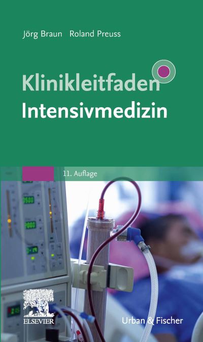 Cover for Jörg Braun · Klinikleitfaden Intensivmedizin (Hardcover bog) (2021)