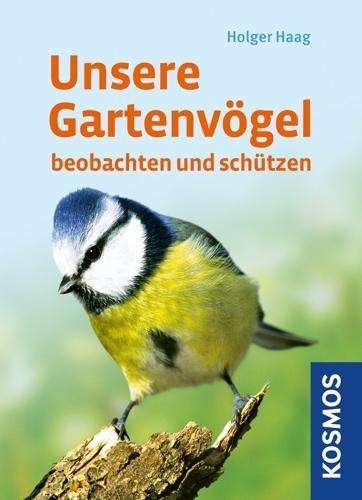 Cover for Haag · Unsere Gartenvögel (Book)