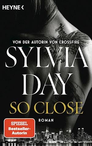 Cover for Sylvia Day · So Close. Blacklist 1 - Nach Crossfire die neue heiße Serie der Nr.1-SPIEGEL-Bestsellerautorin! (Bog) (2023)