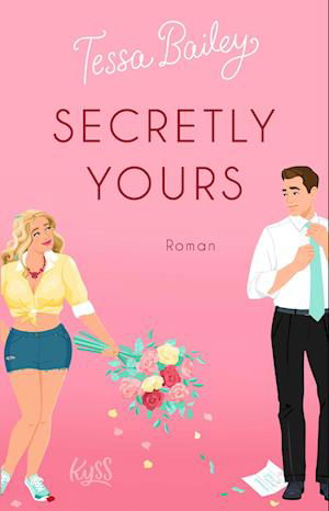 Secretly Yours - Tessa Bailey - Livros - ROWOHLT Taschenbuch - 9783499013652 - 13 de fevereiro de 2024