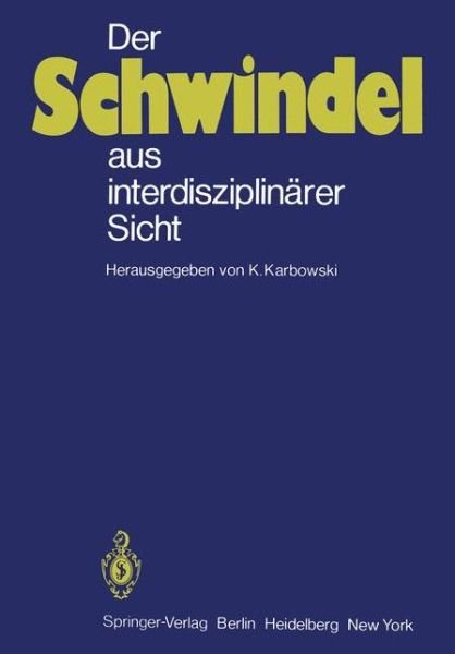 Cover for K Karbowski · Der Schwindel Aus Interdisziplinarer Sicht (Pocketbok) (1980)
