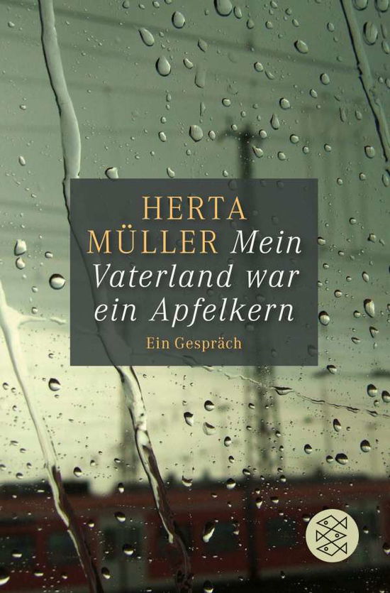 Mein Vaterland war ein Apfelkern - Herta Muller - Boeken - Fischer Taschenbuch Verlag GmbH - 9783596033652 - 25 april 2016