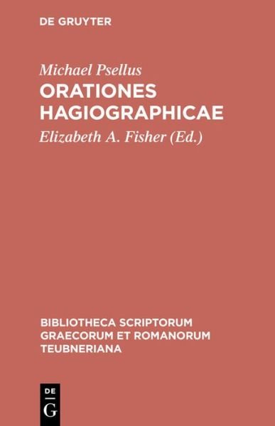 Orationes hagiographicae - Psellus - Books - K.G. SAUR VERLAG - 9783598716652 - 1994