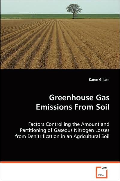 Cover for Karen Gillam · Greenhouse Gas Emissions from Soil (Paperback Book) (2008)