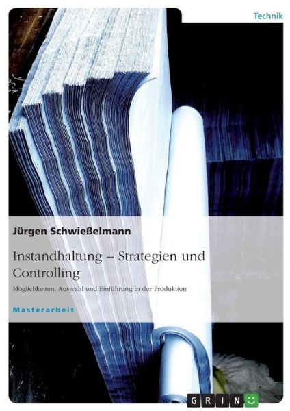 Cover for Jurgen Schwiesselmann · Instandhaltung - Strategien und Control (Book) [German edition] (2008)