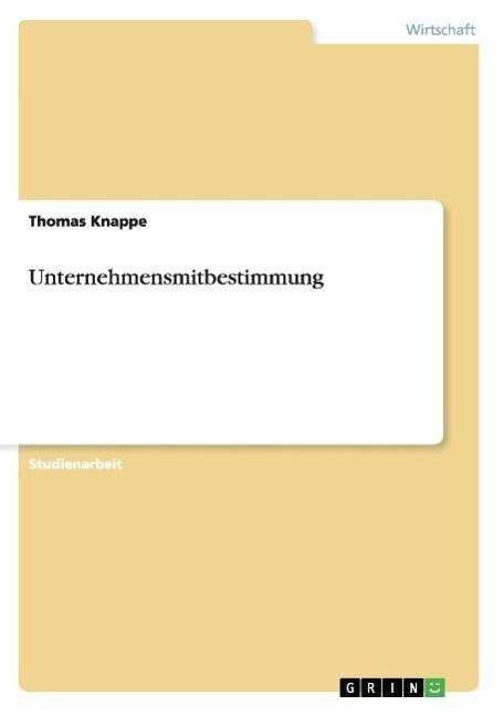 Cover for Knappe · Unternehmensmitbestimmung (Bok) [German edition] (2008)