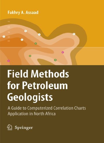Cover for Fakhry A. Assaad · Field Methods for Petroleum Geologists: A Guide to Computerized Lithostratigraphic Correlation Charts Case Study: Northern Africa (Paperback Book) [Softcover reprint of hardcover 1st ed. 2009 edition] (2010)