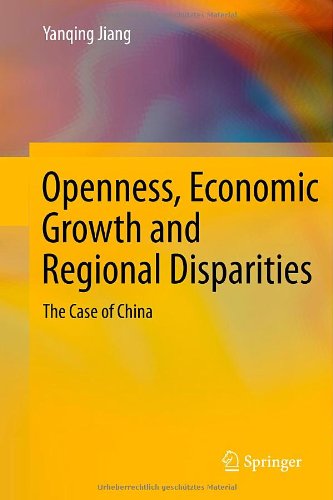 Cover for Yanqing Jiang · Openness, Economic Growth and Regional Disparities: The Case of China (Hardcover Book) [2014 edition] (2013)