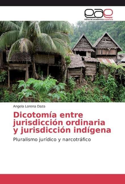 Cover for Daza · Dicotomía entre jurisdicción ordin (Bok)