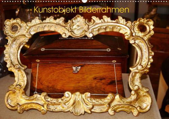 Kunstobjekt Bilderrahmen (Wandkale - Ruhm - Książki -  - 9783671921652 - 