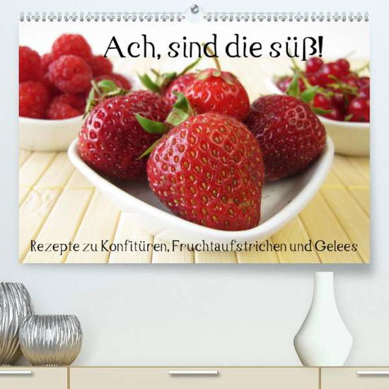 Cover for Rau · Ach, sind die süß! Rezepte zu Konfi (Book)