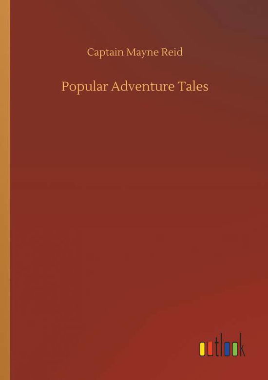 Cover for Reid · Popular Adventure Tales (Bok) (2018)