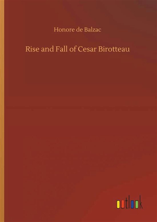 Cover for Balzac · Rise and Fall of Cesar Birotteau (Book) (2019)