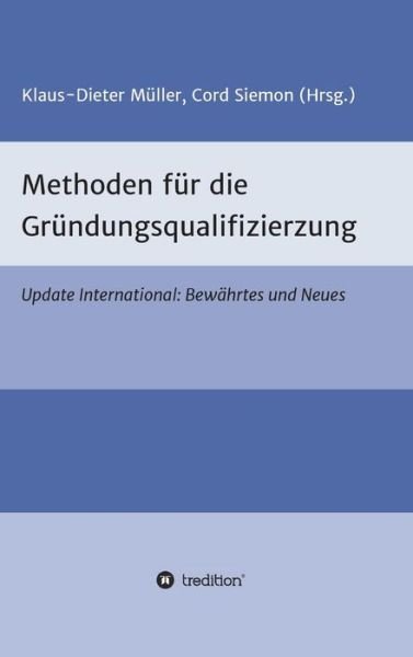 Methoden f.d.Gründungsqualif. - Siemon - Books -  - 9783734518652 - February 28, 2017