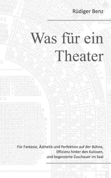 Cover for Rüdiger Benz · Was Für Ein Theater (Paperback Book) [German edition] (2017)