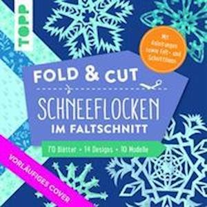 Cover for Frechverlag · Fold &amp; cut: Schneeflocken im Faltschnitt. Mit Anleitungen sowie Falt- und Schnittlinien (Buch) (2022)