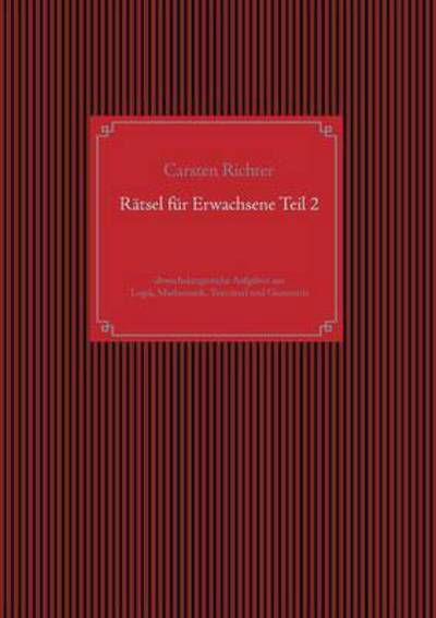 Cover for Carsten Richter · Ratsel Fur Erwachsene Teil 2 (Paperback Bog) (2015)