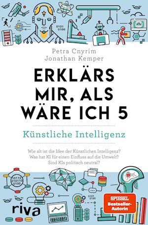 Erklärs mir, als wäre ich 5 – Künstliche Intelligenz  - Petra Cnyrim - Kirjat - riva - 9783742326652 - tiistai 16. huhtikuuta 2024