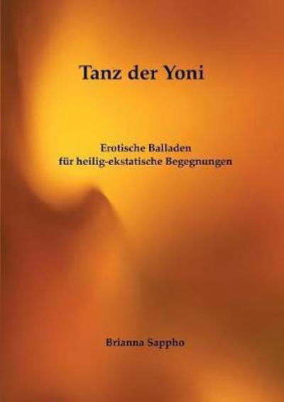 Tanz der Yoni - Sappho - Livres -  - 9783746092652 - 28 février 2018