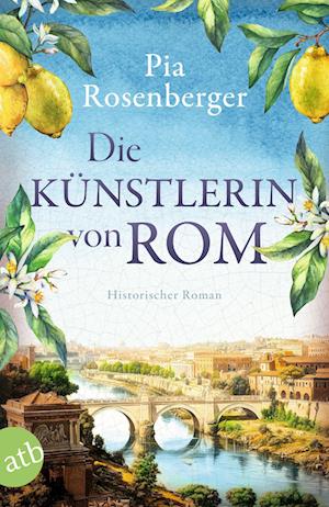 Cover for Pia Rosenberger · Die Künstlerin von Rom (Book) (2025)