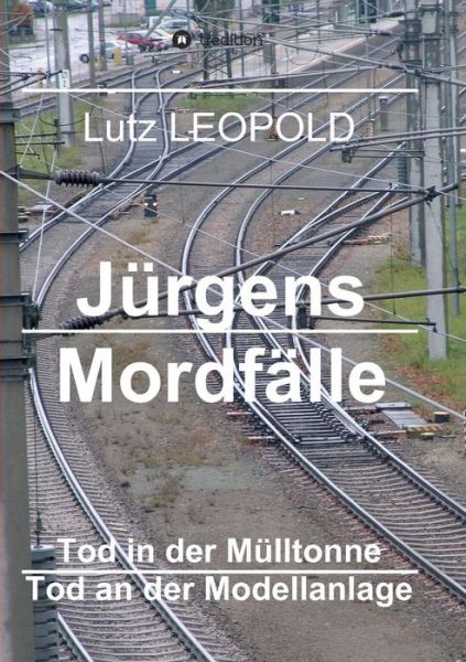 Cover for Leopold · Jürgens Mordfälle (Buch) (2018)