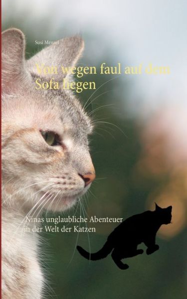 Cover for Menzel · Von wegen faul auf dem Sofa lieg (Book) (2019)