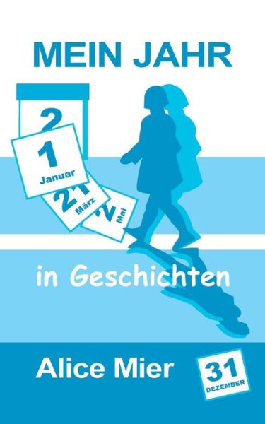 Cover for Mier · Mein Jahr in Geschichten (Buch) (2020)