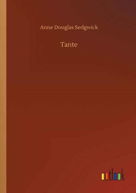 Cover for Anne Douglas Sedgwick · Tante (Paperback Book) (2020)