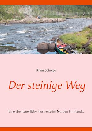 Cover for Klaus Schiegel · Der steinige Weg (Hardcover Book) (2021)