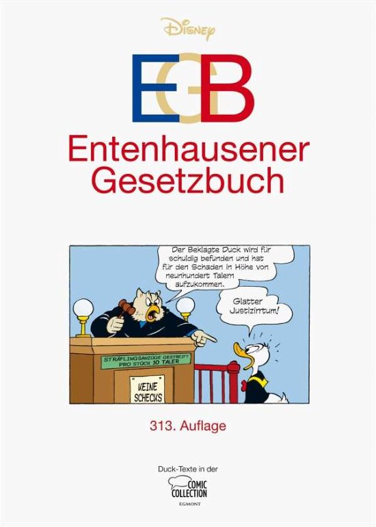 EGB - Entenhausener Gesetzbuch - Disney - Boeken -  - 9783770439652 - 