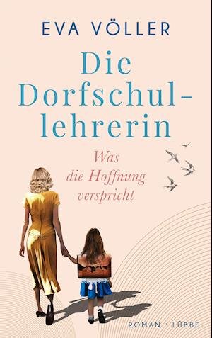 Cover for Eva Voller · Die Dorfschullehrerin (Paperback Book) (2021)