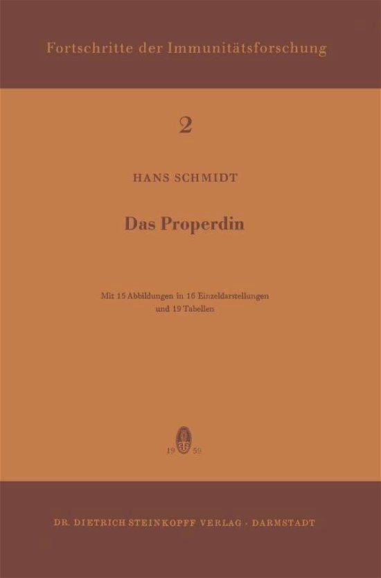 Das Properdin - Immunology Reports and Reviews - H Schmidt - Bøger - Steinkopff Darmstadt - 9783798501652 - 1959