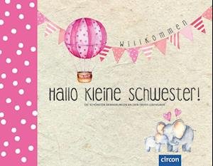 Cover for Cornelia Giebichenstein · Hallo kleine Schwester! (Book) (2022)