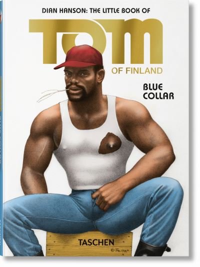 Cover for Tom of Finland · The Little Book of Tom. Blue Collar (Gebundenes Buch) [Multilingual edition] (2022)