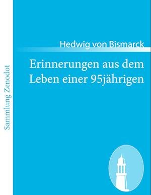 Cover for Bismarck · Erinnerungen aus dem Leben ein (Book)