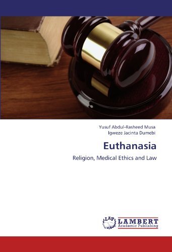 Cover for Igweze Jacinta Dumebi · Euthanasia: Religion, Medical Ethics and Law (Paperback Book) (2011)