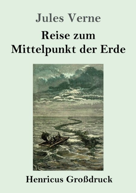 Cover for Jules Verne · Reise zum Mittelpunkt der Erde (Grossdruck) (Paperback Bog) (2019)