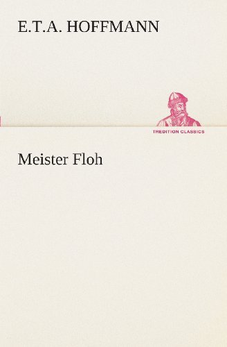 Cover for E.t.a. Hoffmann · Meister Floh (Tredition Classics) (German Edition) (Paperback Bog) [German edition] (2013)