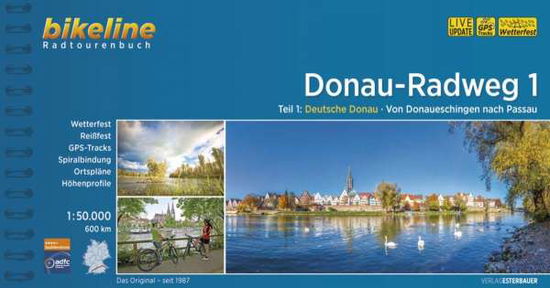 Bikeline: Donau-Radweg: Teil 1: Deutsche Donau. Von Donaueschingen nach Passau - Esterbauer - Books - Esterbauer Verlag - 9783850009652 - June 9, 2021