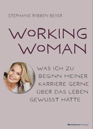 Cover for Stephanie Robben-Beyer · Working Woman (Book) (2024)