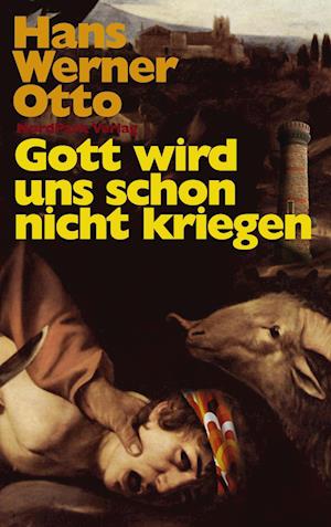 Cover for Hans Werner Otto · Gott wird uns schon nicht kriegen (Paperback Book) (2011)