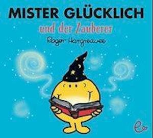 Cover for Roger Hargreaves · Mister Glücklich und der Zauberer (Paperback Bog) (2018)