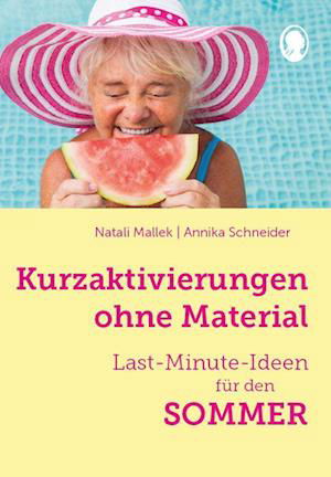 Cover for Natali Mallek · Kurzaktivierungen ohne Material. Last-Minute-Ideen für den Sommer (Book) (2024)