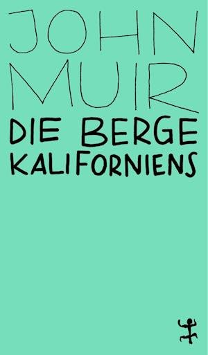 Cover for John Muir · Die Berge Kaliforniens (Pocketbok) (2021)