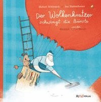 Cover for Hubert Schirneck · Der Wolkenkratzer schwingt die Bürste (Hardcover Book) (2022)
