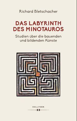 Das Labyrinth Des Minotaurus - Richard Bletschacher - Książki -  - 9783990941652 - 